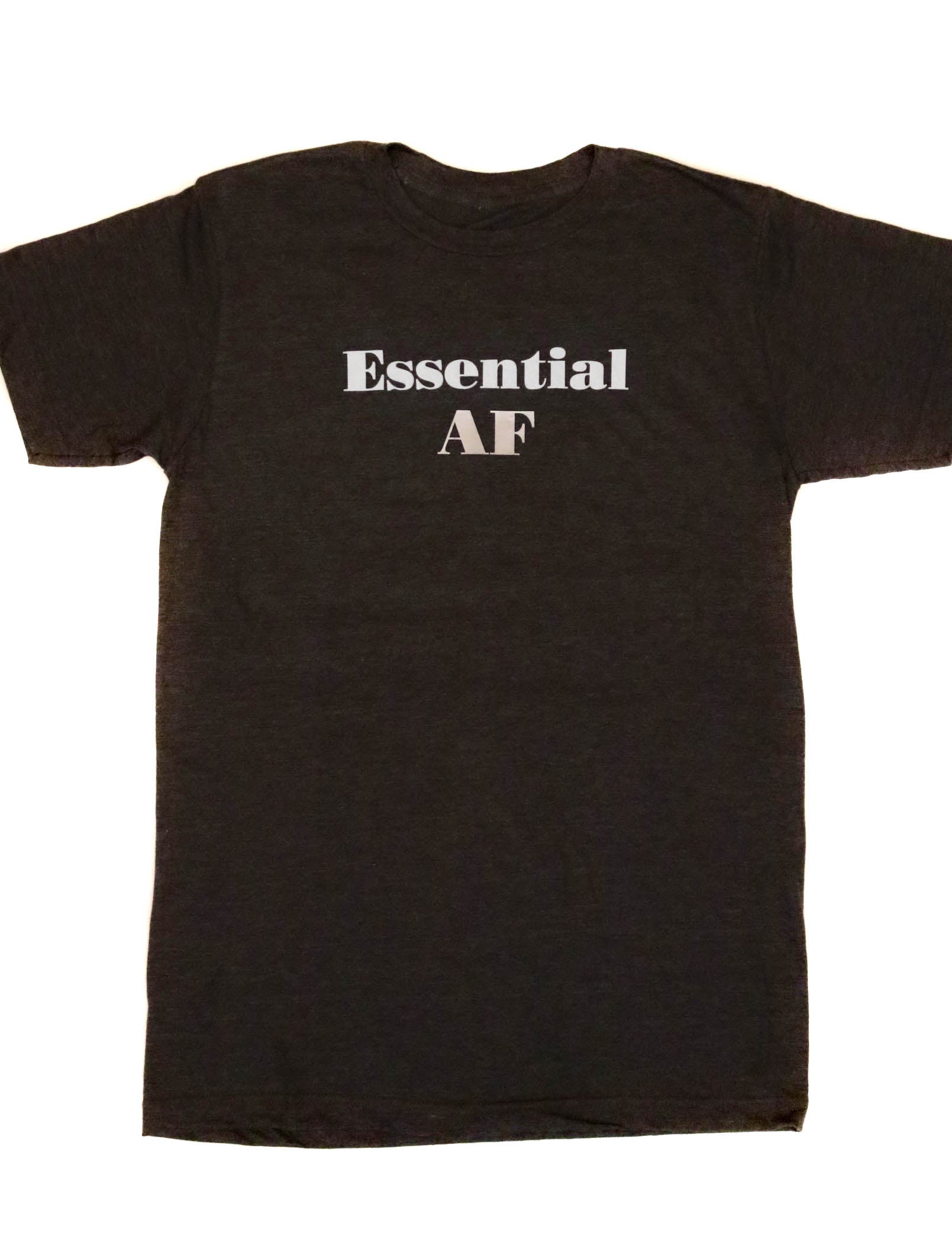 Essential AF Essential AF Shirt